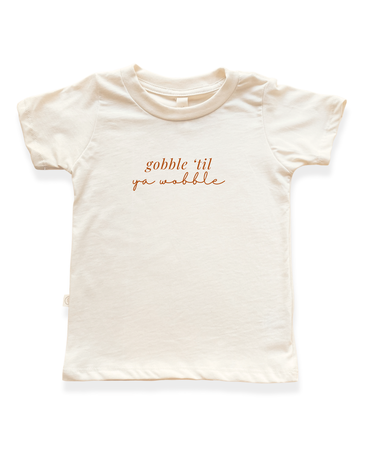 Gobble ’Til Ya Wobble Organic Cotton Kids T-Shirt – Short Sleeve, 2T–12Y