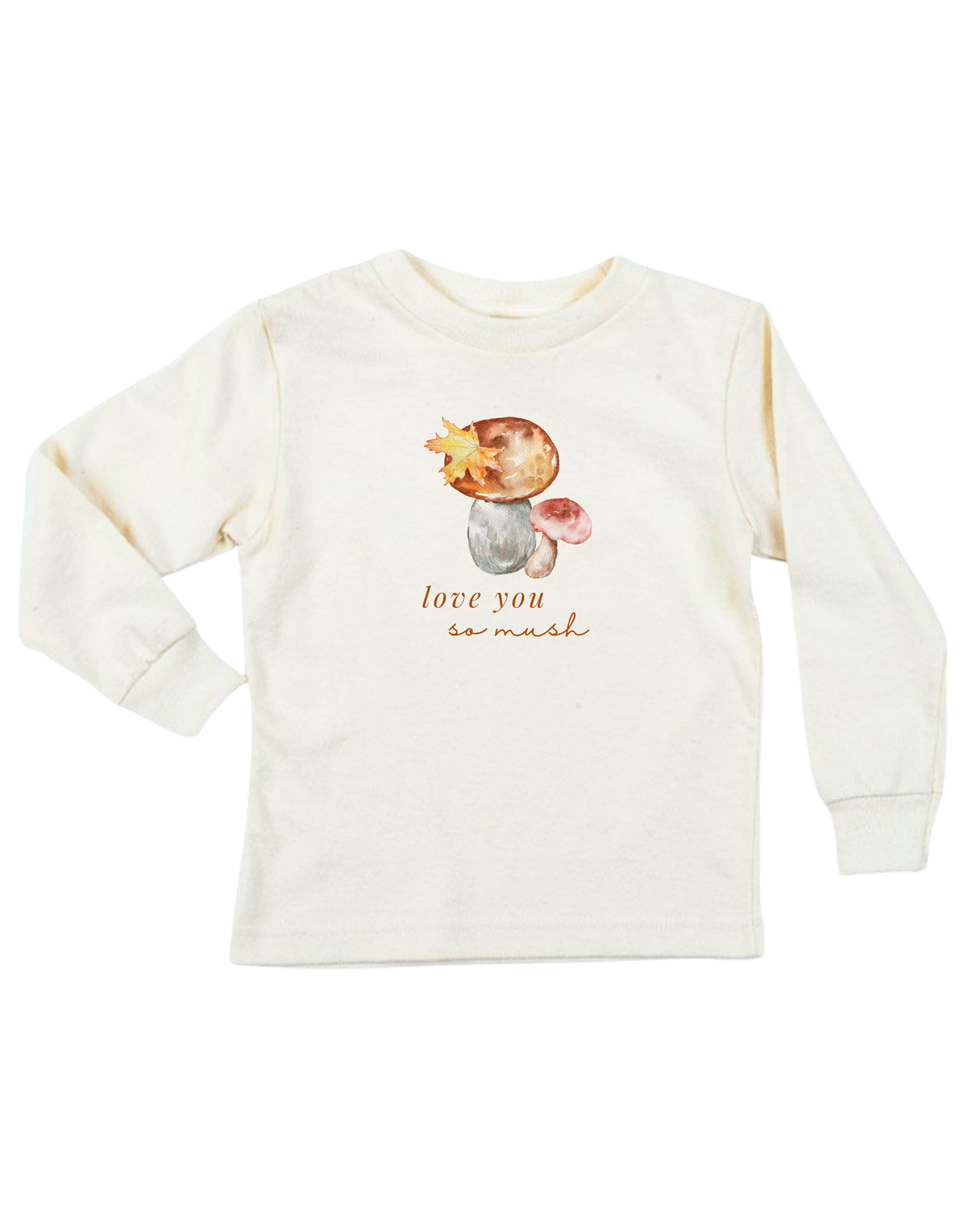 Love You So Mush Organic Cotton Kids T-Shirt – Long Sleeve, 2Y–12Y