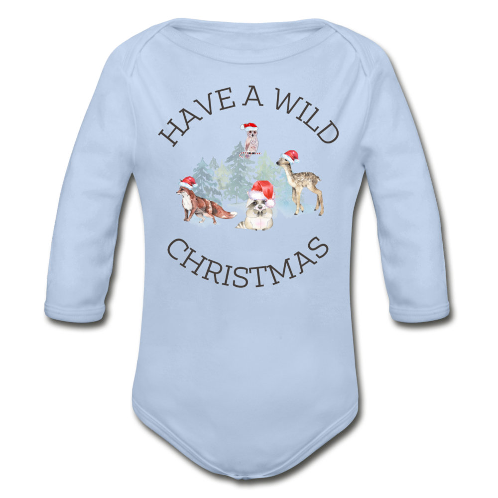 Have a Wild Christmas Organic Long Sleeve Onesie - sky