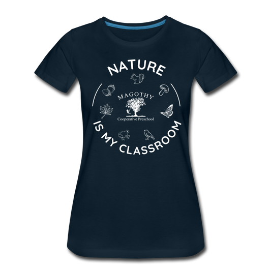 Nature Is My Classroom Organic Women's T-shirt - deep navy