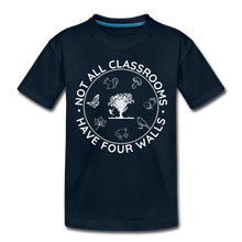 Load image into Gallery viewer, Not All Classrooms Have Four Walls Organic Toddler T-shirt - deep navy

