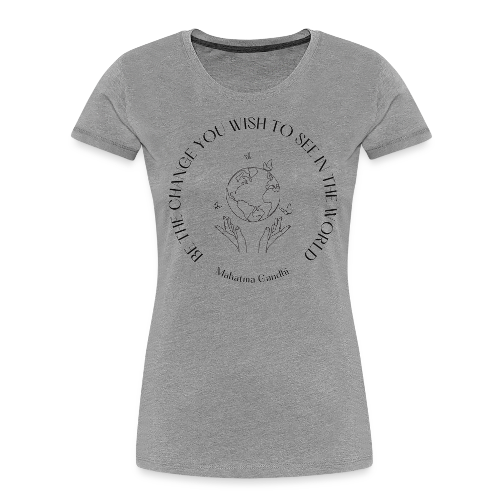 Be The Change Women’s Organic T-Shirt - heather gray
