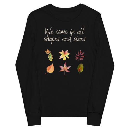 We come in all shapes and sizes long sleeve youth fall nature themed shirt - black