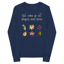 Load image into Gallery viewer, We come in all shapes and sizes long sleeve youth shirt - navy
